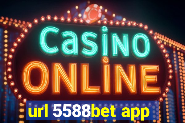 url 5588bet app